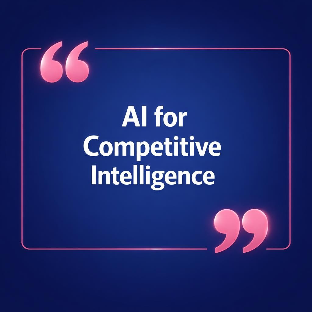 AI for Competitive Intelligence — key stats, steps and framework infographic for B2B revenue teams | Revspire