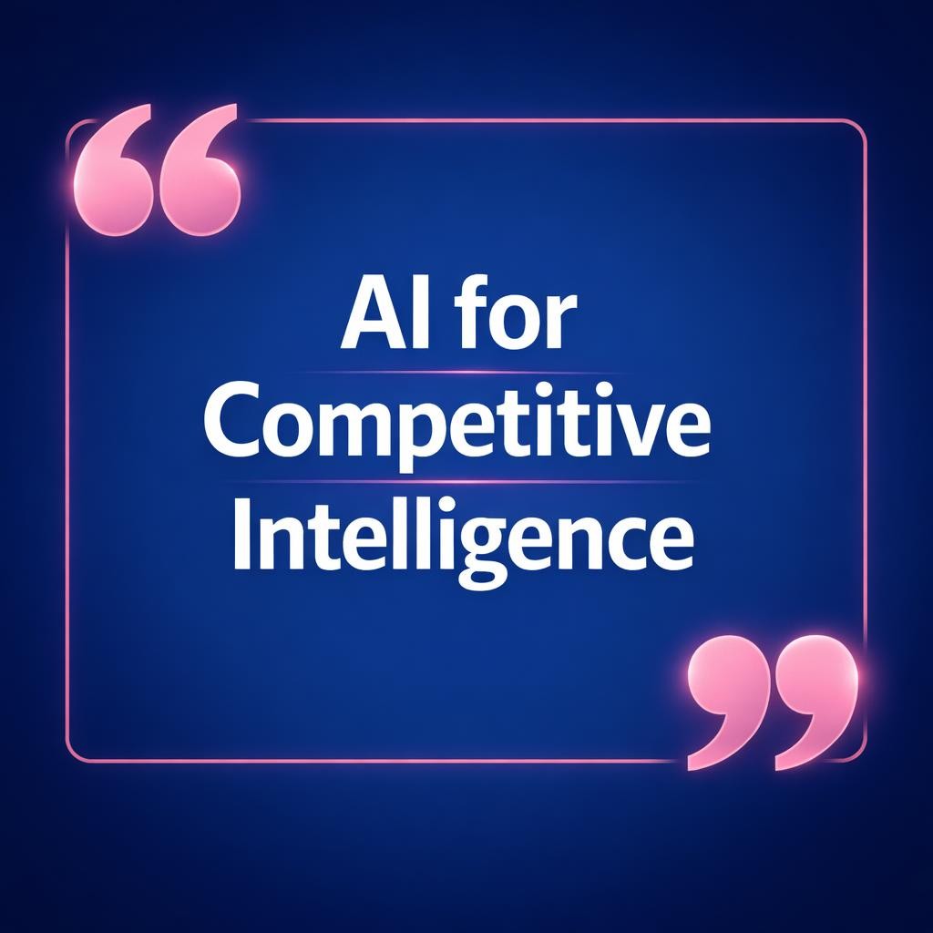 AI for Competitive Intelligence — key stats, steps and framework infographic for B2B revenue teams | Revspire