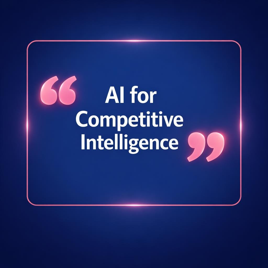 AI for Competitive Intelligence — key stats, steps and framework infographic for B2B revenue teams | Revspire